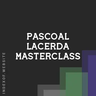 Pascoal Lacerda Masterclass | Indexof