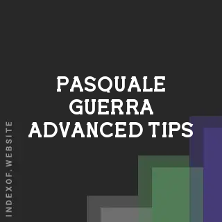 Pasquale Guerra Advanced Tips | Indexof
