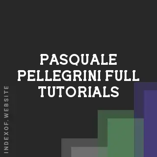 Pasquale Pellegrini Full Tutorials | Indexof