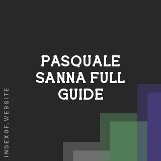 Pasquale Sanna Full Guide | Indexof
