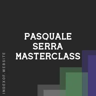 Pasquale Serra Masterclass | Indexof