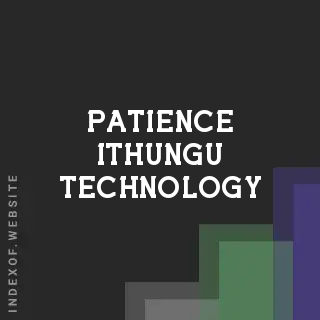 Patience Ithungu Technology | Indexof