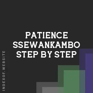 Patience Ssewankambo Step-by-Step | Indexof