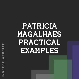 Patricia Magalhaes Practical Examples | Indexof