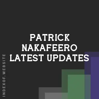 Patrick Nakafeero Latest Updates | Indexof