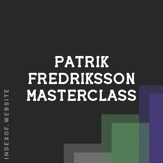 Patrik Fredriksson Masterclass | Indexof