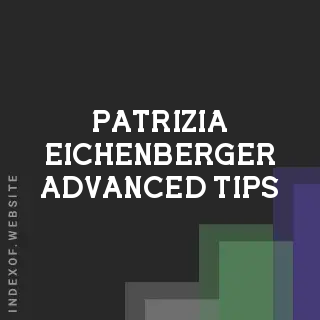 Patrizia Eichenberger Advanced Tips | Indexof