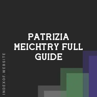 Patrizia Meichtry Full Guide | Indexof