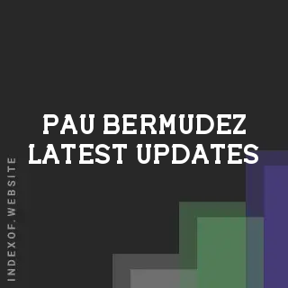 Pau Bermudez Latest Updates | Indexof