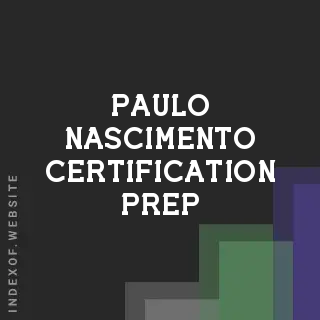 Paulo Nascimento Certification Prep | Indexof