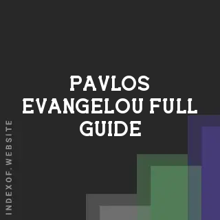 Pavlos Evangelou Full Guide | Indexof