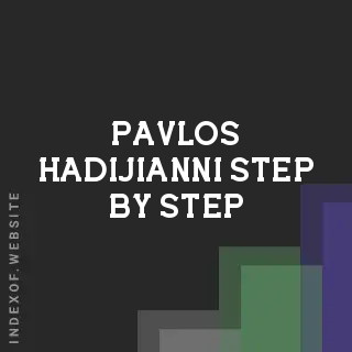 Pavlos Hadijianni Step-by-Step | Indexof
