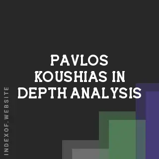 Pavlos Koushias In-Depth Analysis | Indexof
