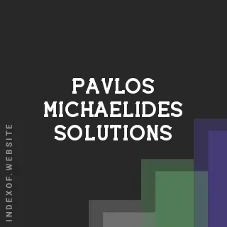 Pavlos Michaelides Solutions | Indexof