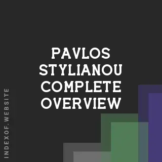 Pavlos Stylianou Complete Overview | Indexof