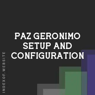 Paz Geronimo Setup and Configuration | Indexof