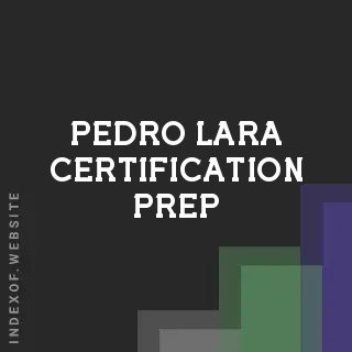 Pedro Lara Certification Prep | Indexof