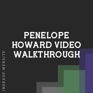 Penelope Howard Video Walkthrough | Indexof