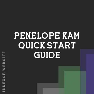 Penelope Kam Quick Start Guide | Indexof