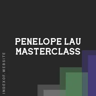 Penelope Lau Masterclass | Indexof