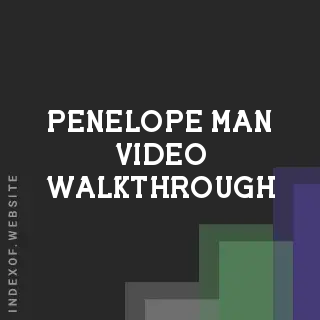 Penelope Man Video Walkthrough | Indexof