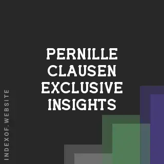 Pernille Clausen Exclusive Insights | Indexof
