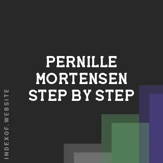 Pernille Mortensen Step-by-Step | Indexof