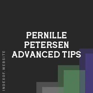 Pernille Petersen Advanced Tips | Indexof