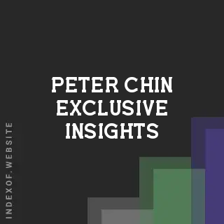 Peter Chin Exclusive Insights | Indexof