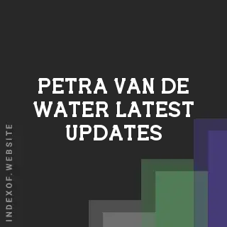 Petra van de Water Latest Updates | Indexof
