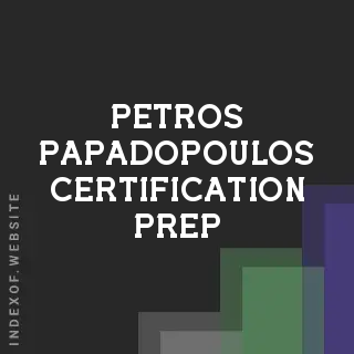 Petros Papadopoulos Certification Prep | Indexof