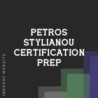 Petros Stylianou Certification Prep | Indexof