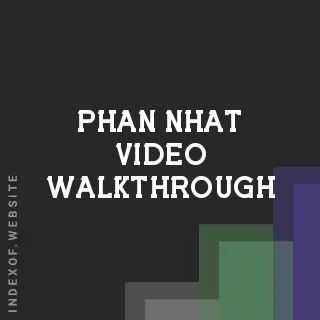 Phan Nhat Video Walkthrough | Indexof