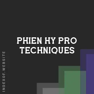 Phien Hy Pro Techniques | Indexof