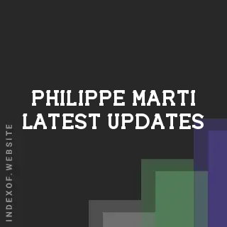 Philippe Marti Latest Updates | Indexof
