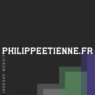 philippeetienne.fr by Quentin Ip site -  Indexof