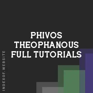Phivos Theophanous Full Tutorials | Indexof