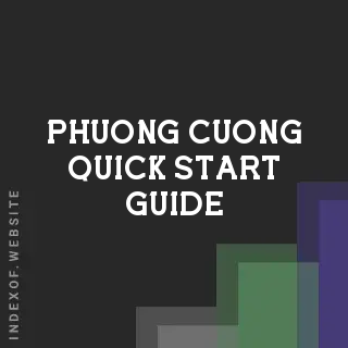 Phuong Cuong Quick Start Guide | Indexof