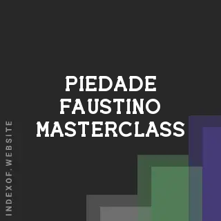 Piedade Faustino Masterclass | Indexof