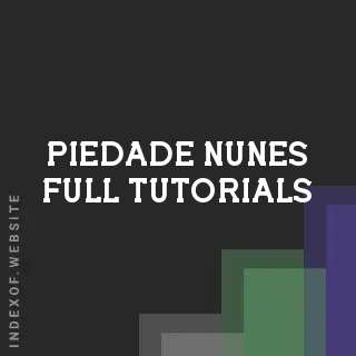 Piedade Nunes Full Tutorials | Indexof