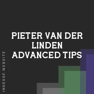 Pieter van der Linden Advanced Tips | Indexof