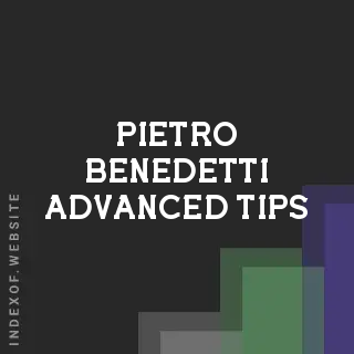Pietro Benedetti Advanced Tips | Indexof