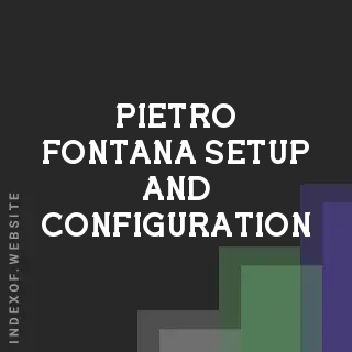 Pietro Fontana Setup and Configuration | Indexof