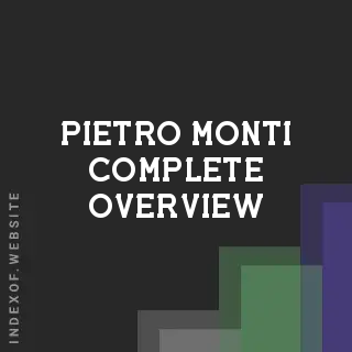 Pietro Monti Complete Overview | Indexof