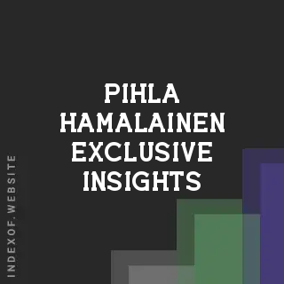 Pihla Hamalainen Exclusive Insights | Indexof