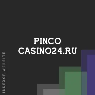 pinco-casino24.ru by Althea Ignacio site -  Indexof