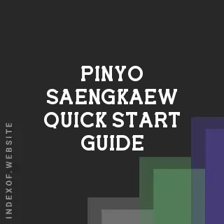 Pinyo Saengkaew Quick Start Guide | Indexof