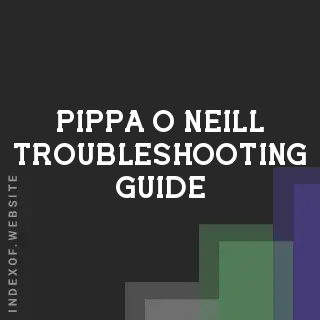 Pippa O Neill Troubleshooting Guide | Indexof