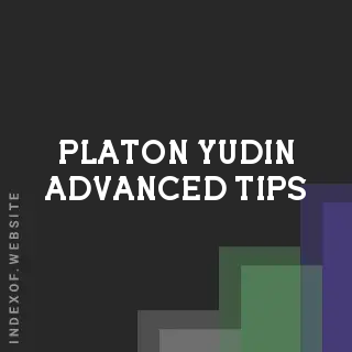 Platon Yudin Advanced Tips | Indexof