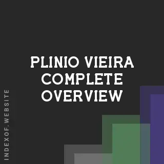 Plinio Vieira Complete Overview | Indexof